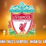 Đội Hình Chính Thức Liverpool